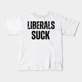 Liberals Suck Kids T-Shirt